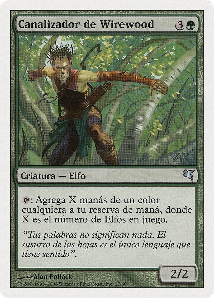 Wirewood Channeler (Spanish) - "Canalizador de Wirewood"