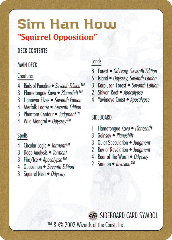 2002 Sim Han How Decklist Card - Magic: The Gathering